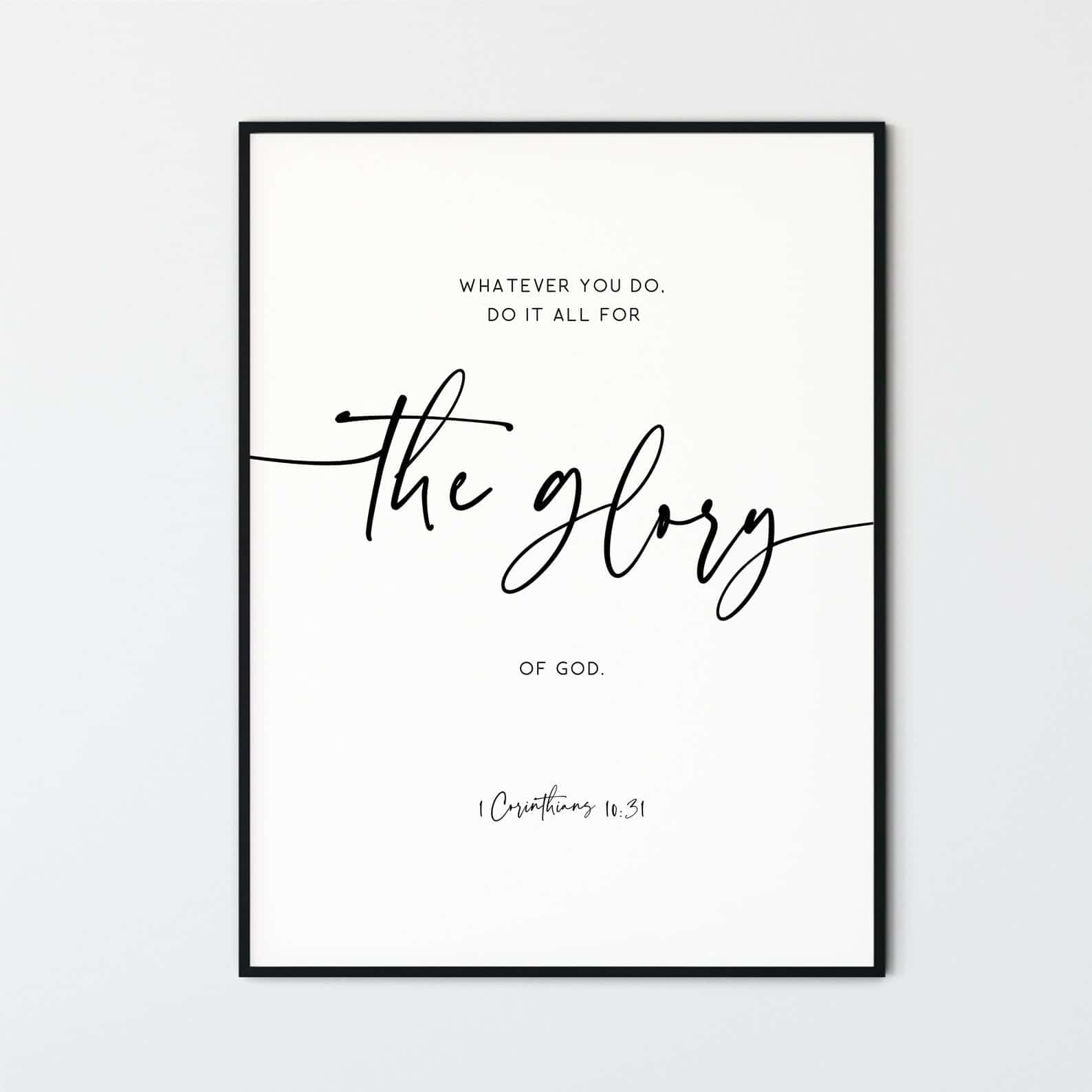 Do Everything For The Glory of God, 1 Corinthians 10:31 | Single, Christian Wall Art, A3 at XILEF Art