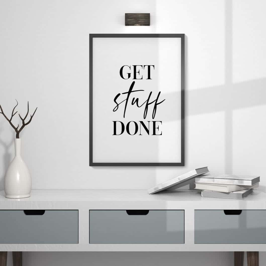 Get Stuff Done | Inspirational Wall Art | Single, A4 at XILEF Art