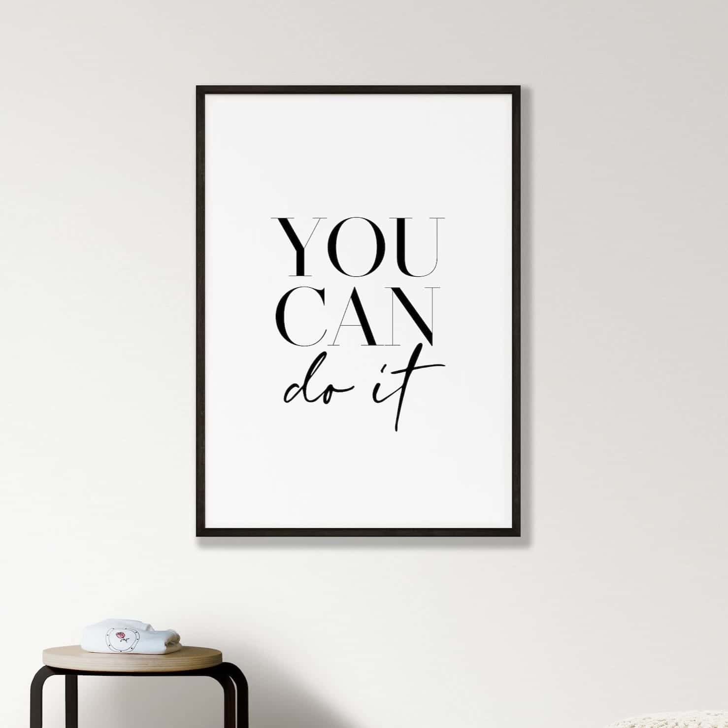 You Can Do It | Inspirational Wall Art | Single, A4 at XILEF Art