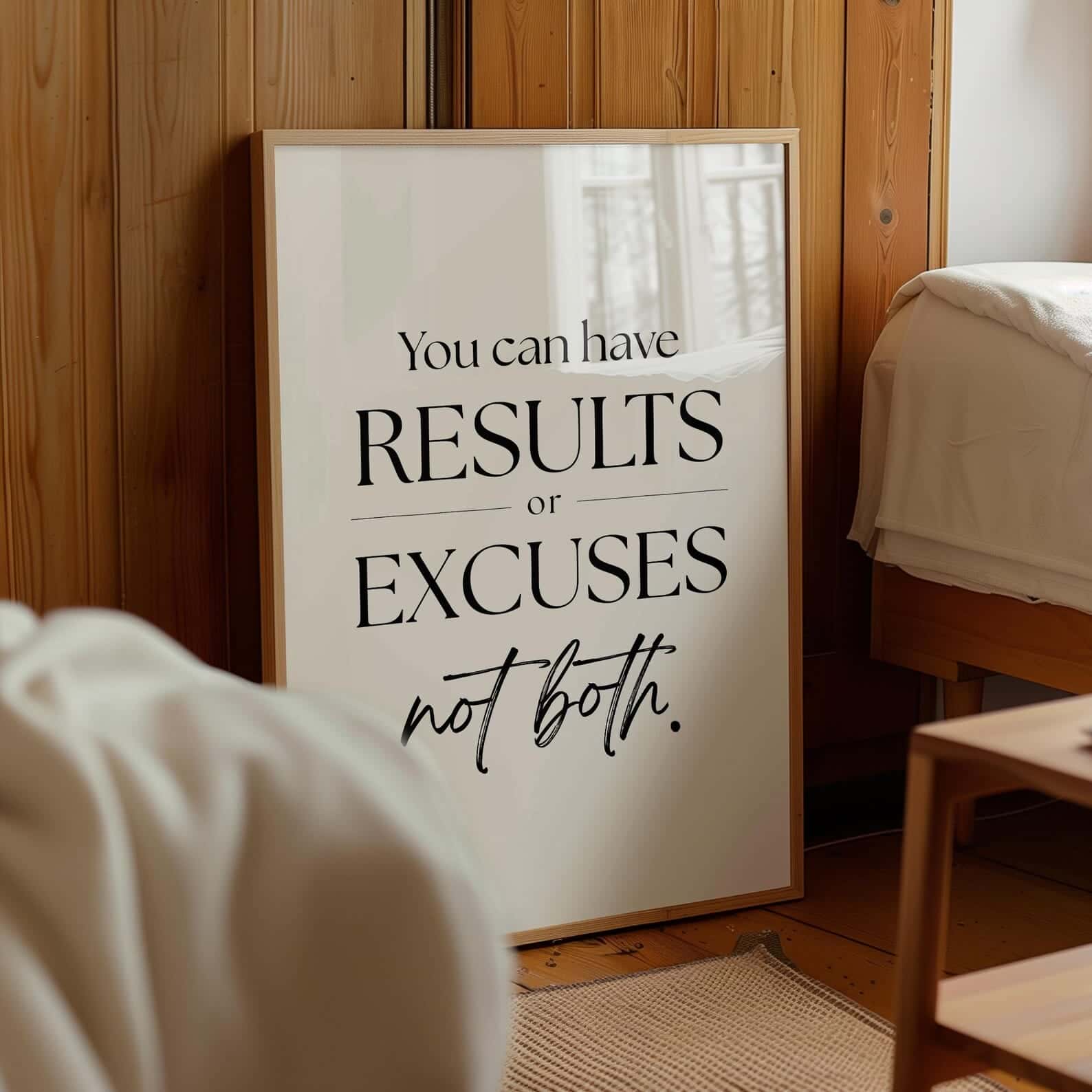 You Can Have Results or Excuses | Inspirational Wall Art | Single, A2 at XILEF Art