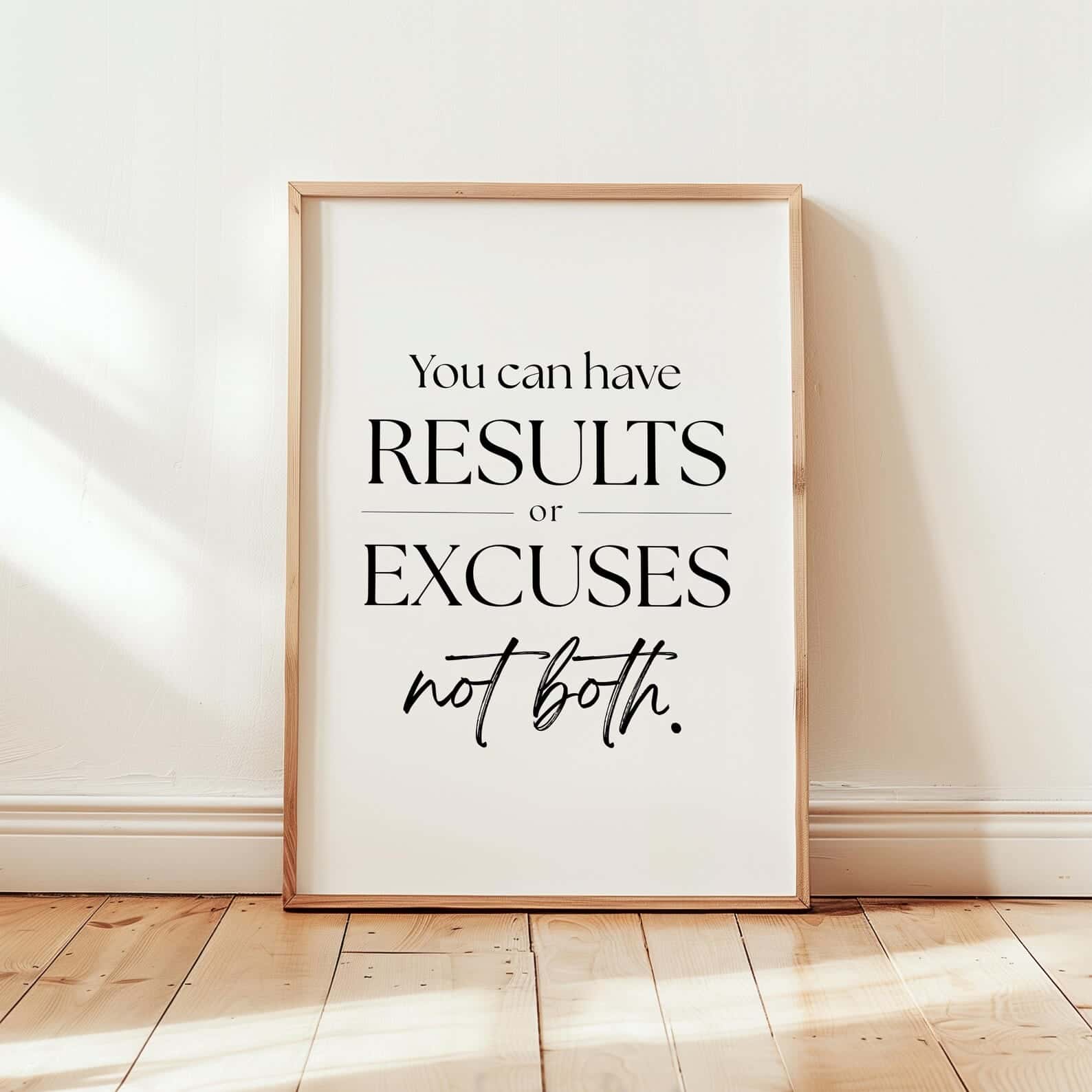 You Can Have Results or Excuses | Inspirational Wall Art | Single, A2 at XILEF Art