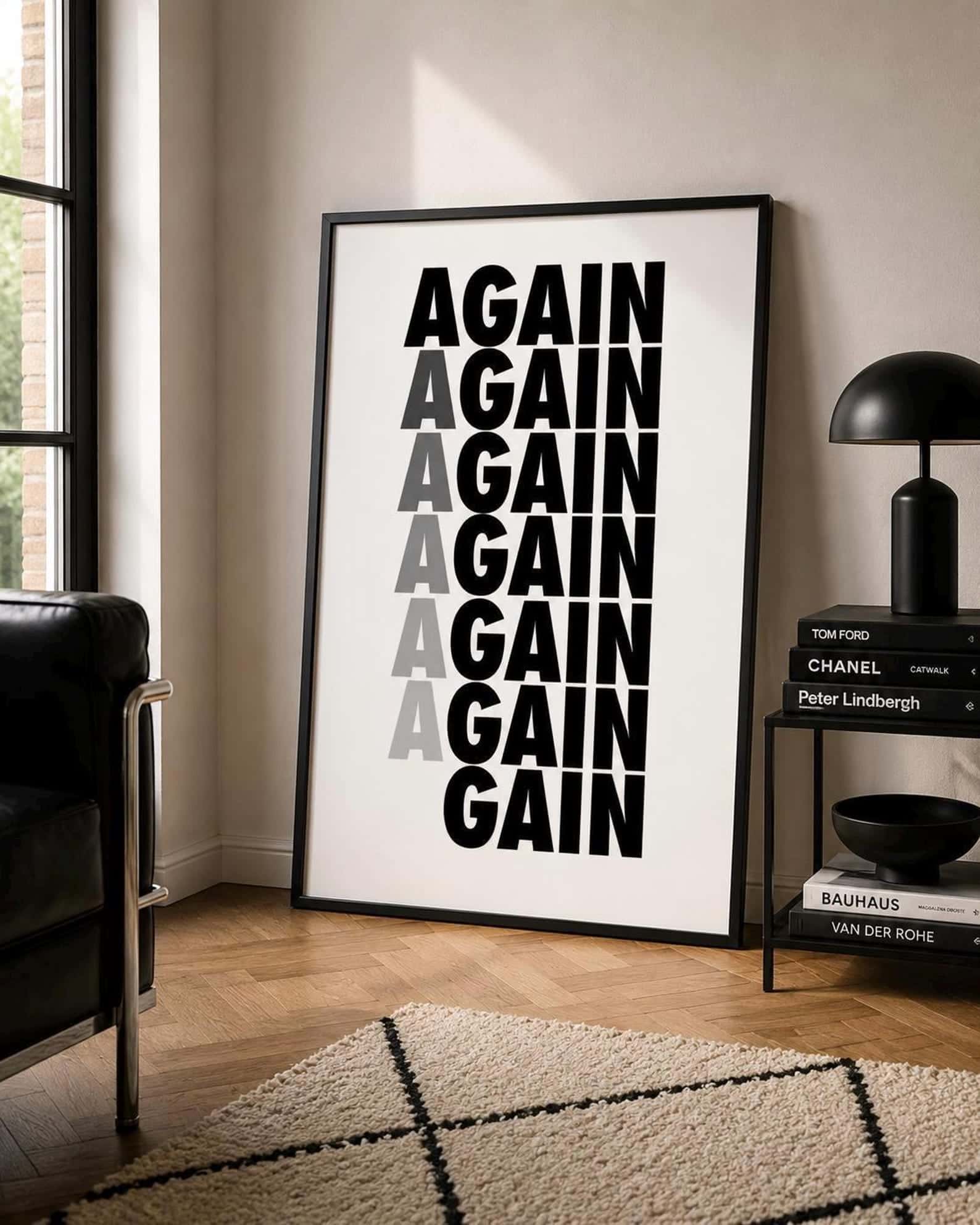 Again, Again, Again, Again, ... Gain | Inspirational Wall Art | Single, A2 at XILEF Art